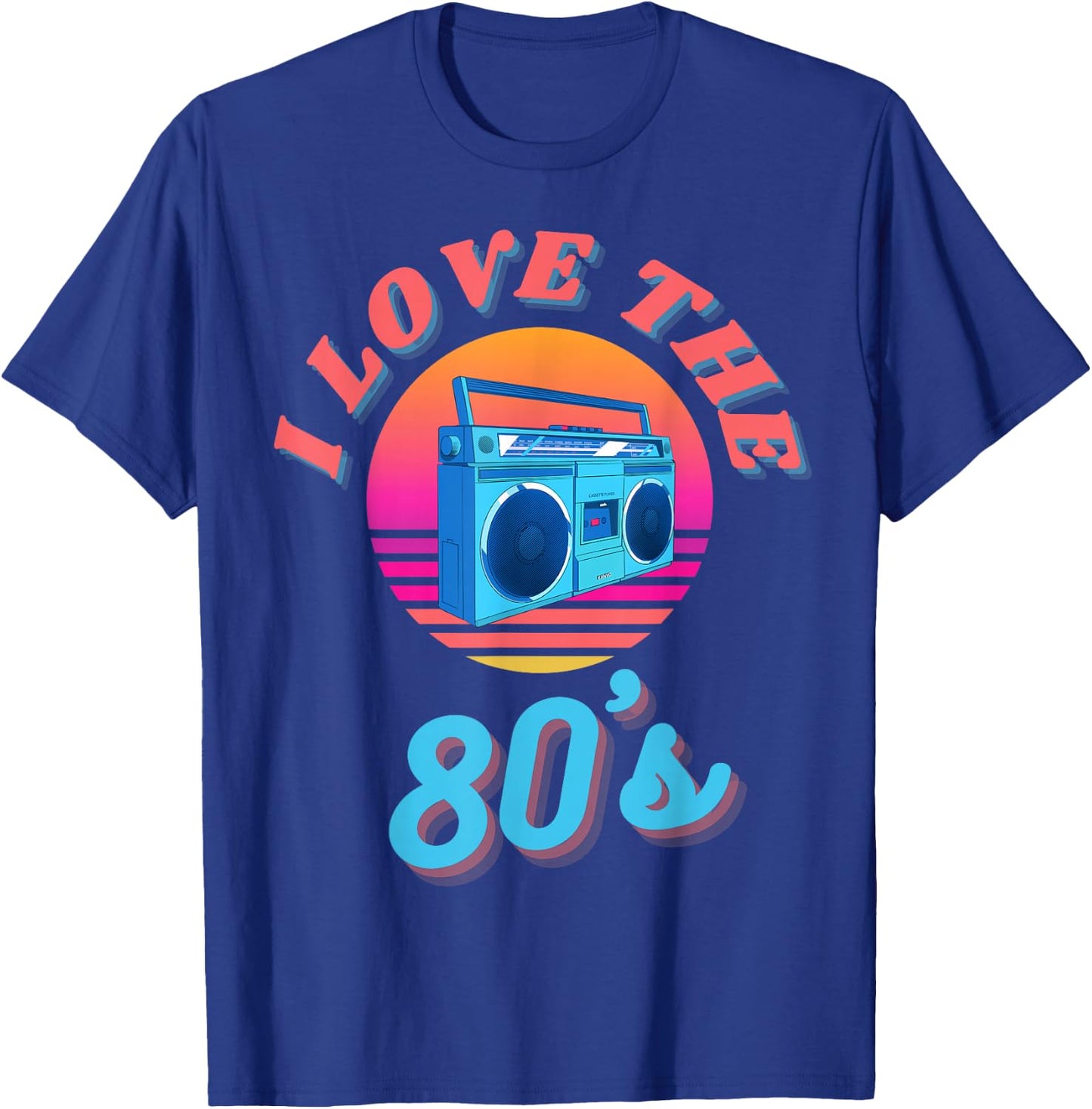I Love The 80's Retro Vintage Boombox Ready For 80s Party T-Shirt - T-Shirt | Royal
