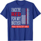 I Back The Red For My Brother - Firefighter's Family Sibling T-Shirt - T-Shirt | Royal