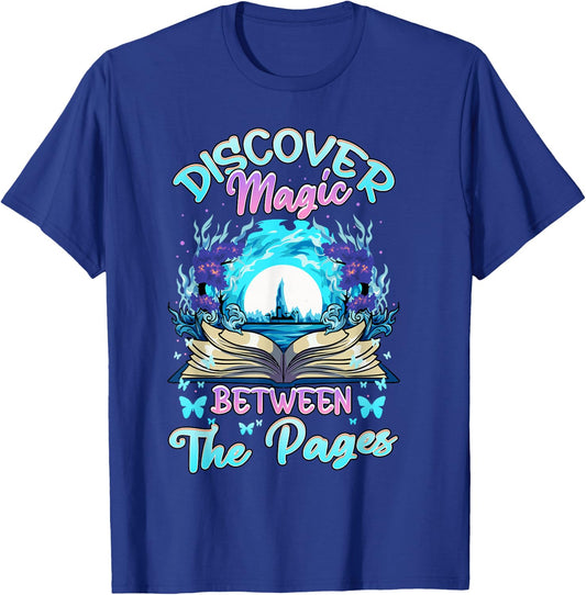 Reading Books Literacy Discover Magic Between The Pages T-Shirt - T-Shirt | Royal