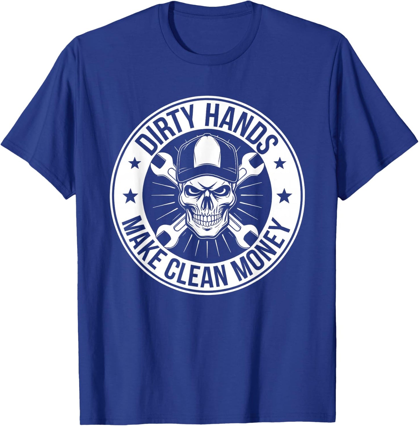 My Hands May Be Dirty But My Money Is Clean Mechanic Repair T-Shirt - T-Shirt | Royal
