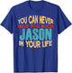 Funny Jason Personalized First Name Joke Item T-Shirt - T-Shirt | Royal