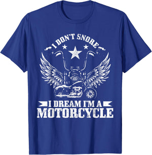 I Don't Snore I Dream I'm A Motorcycle Vintage Funny Biker T-Shirt - T-Shirt | Royal