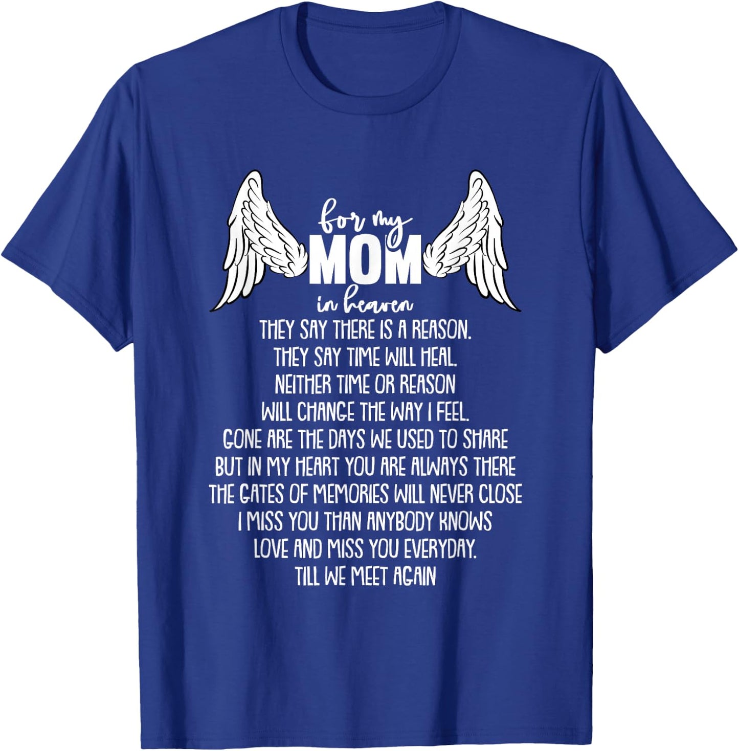 For My Mom In Heaven Mothers Day Memory Memorial T-Shirt - T-Shirt | Royal