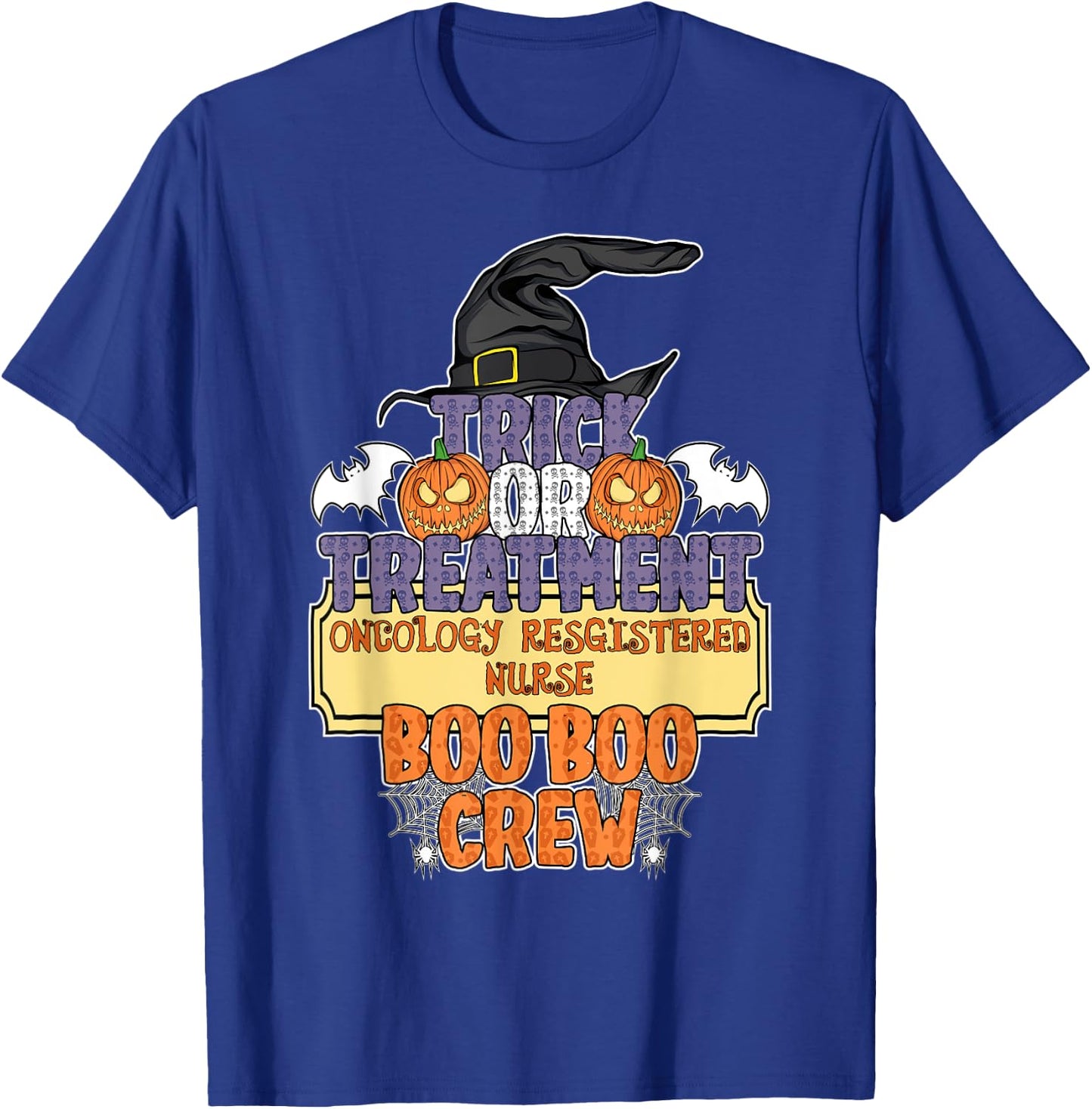Trick Or Treatment Oncology Nurse Boo Boo Crew Halloween T-Shirt - T-Shirt | Royal