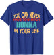 Funny Donna Personalised First Name Joke Item T-Shirt - T-Shirt | Royal