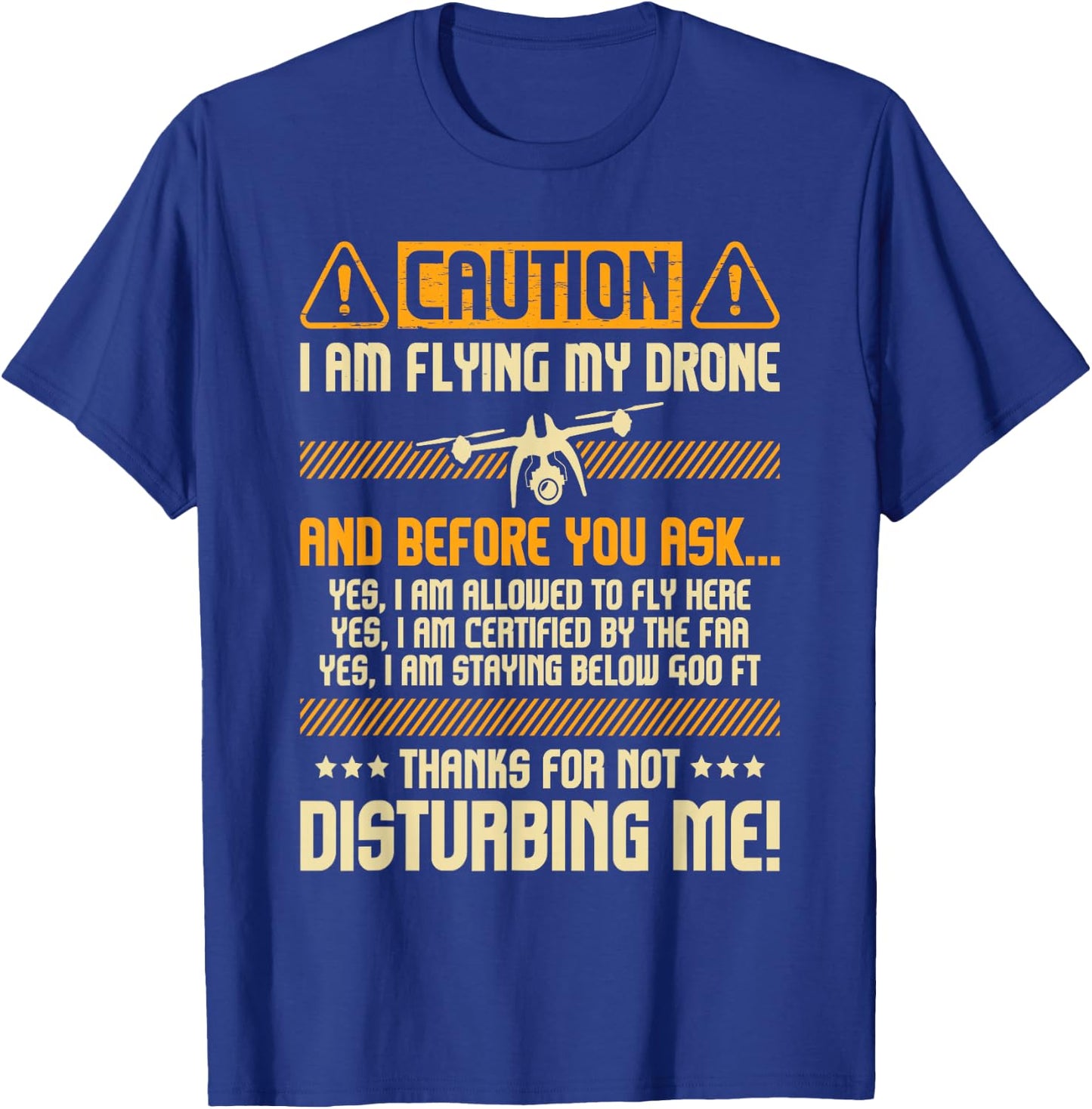 I Am Flying My Drone - Drone Pilot Operator FAA Certified Small T-Shirt - T-Shirt | Royal