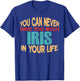 Funny Iris Personalized First Name Joke Item T-Shirt - T-Shirt | Royal