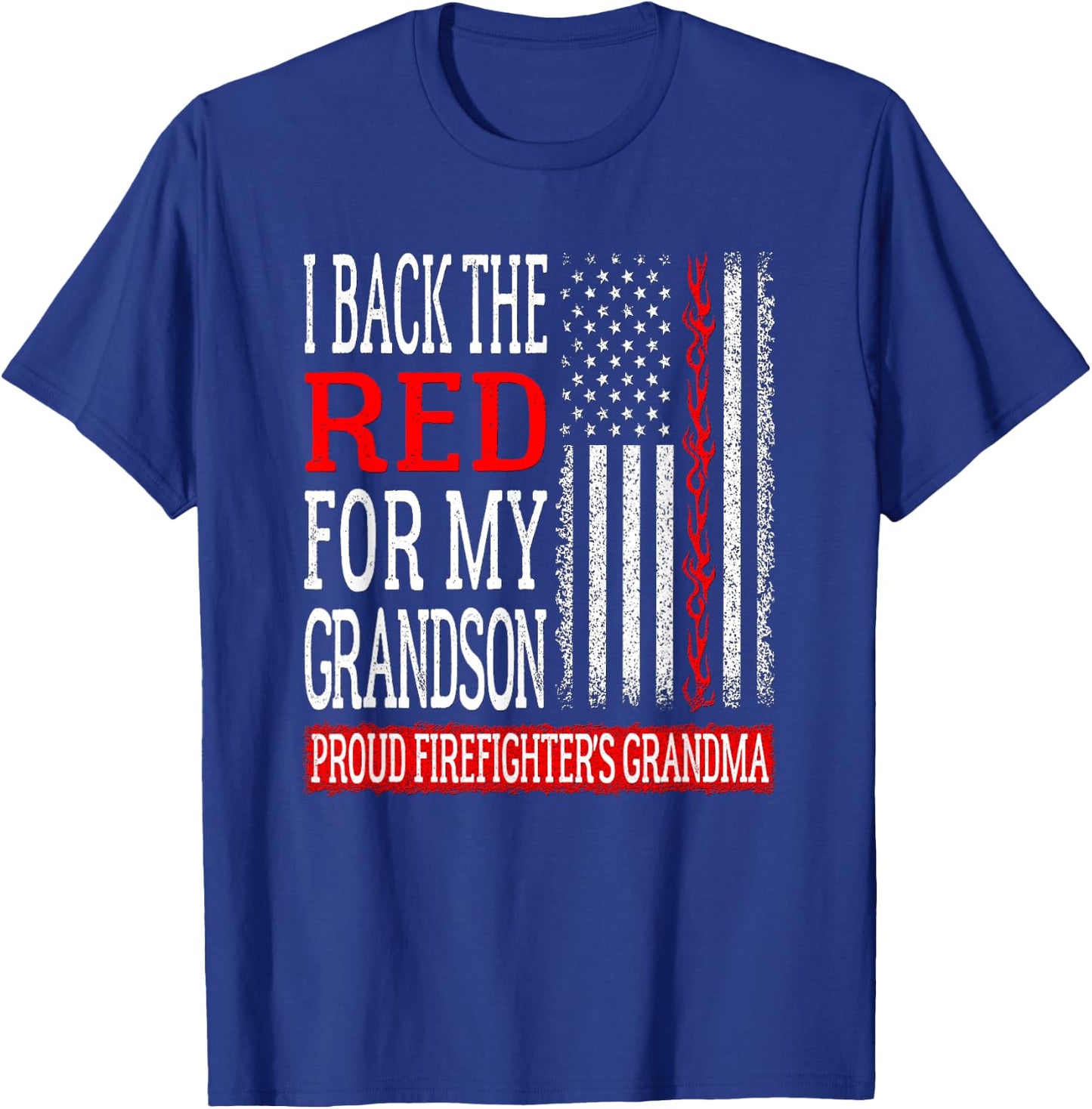 I Back The Red For My Grandson Firefighter's Grandma Family T-Shirt - T-Shirt | Royal
