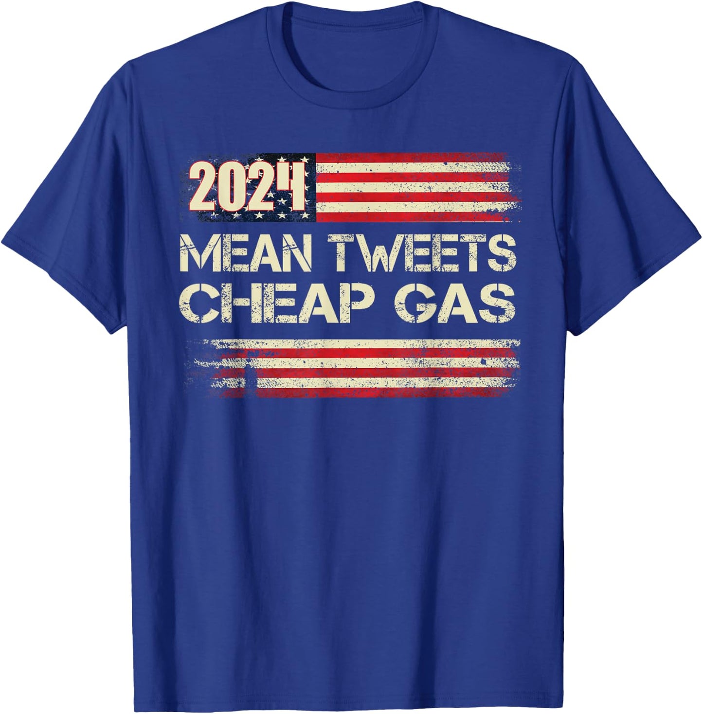 Mean Tweet And 1.79 Gas R Now Patriots 2024 Voted For Trump T-Shirt - T-Shirt | Royal