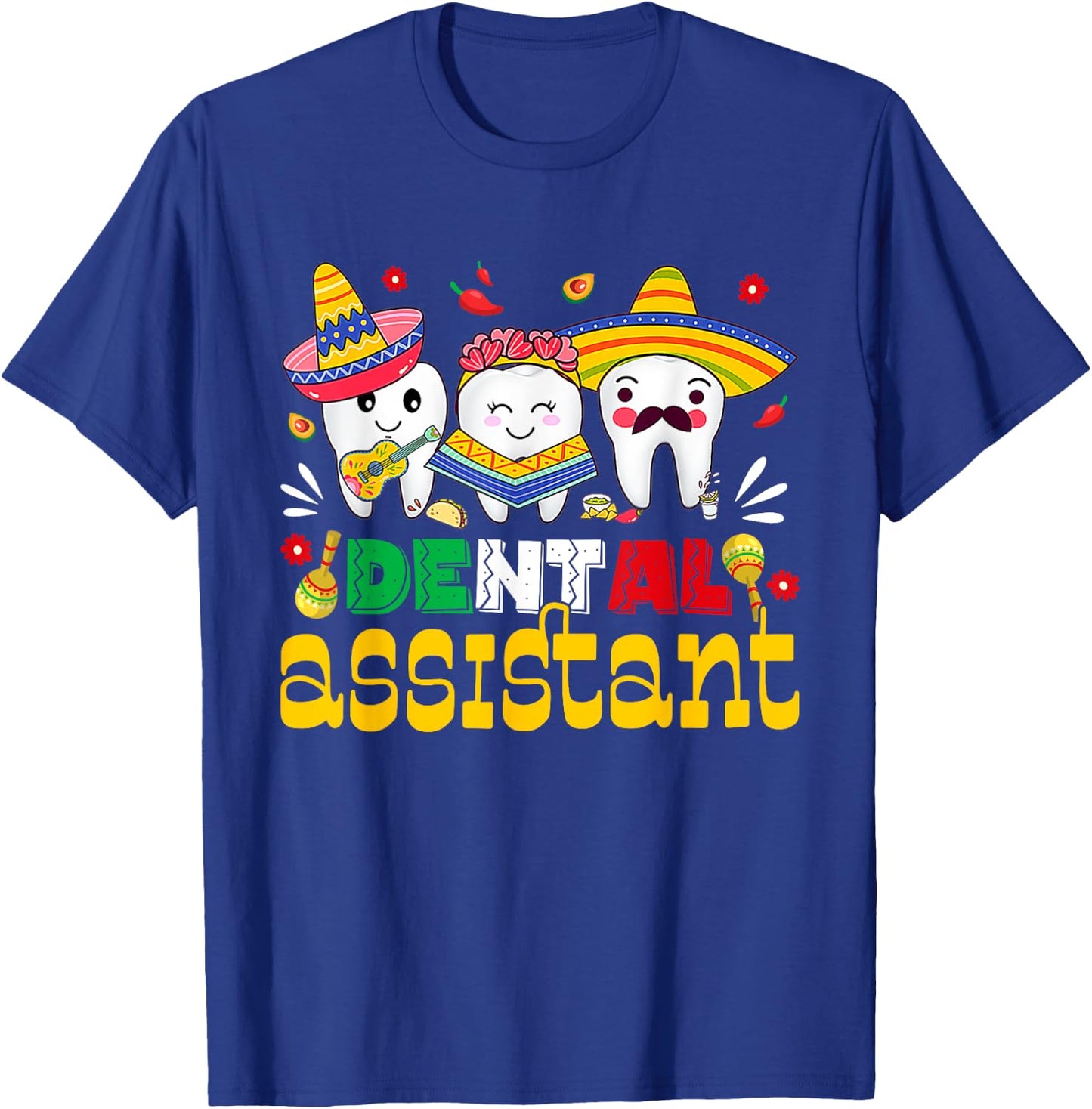 Cinco De Mayo Dental Assistant Mexican Dentist Fiesta Party T-Shirt - T-Shirt | Royal