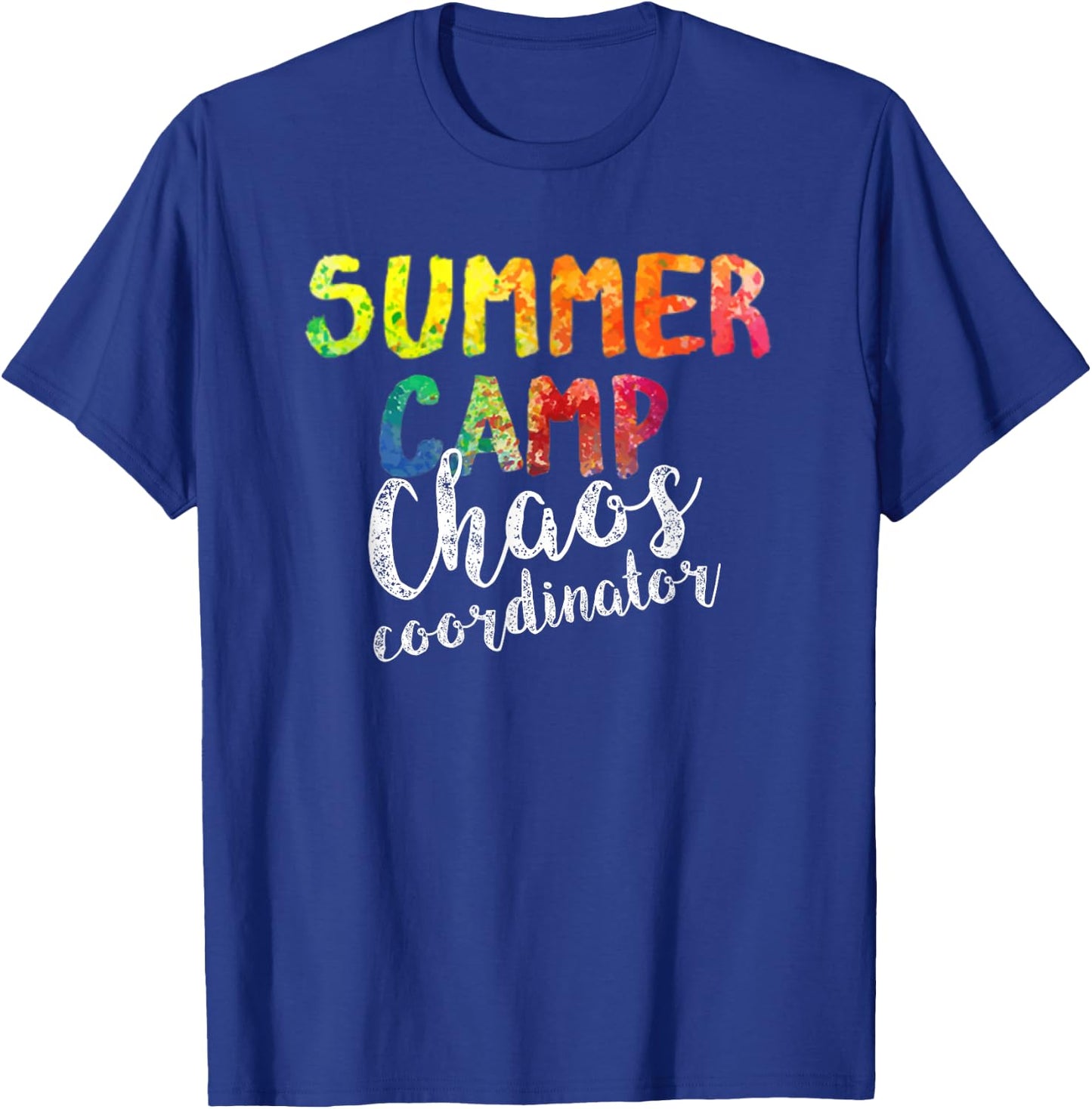 Chaos Coordinator . Funny Summer Camp Counselor T-Shirt - T-Shirt | Royal