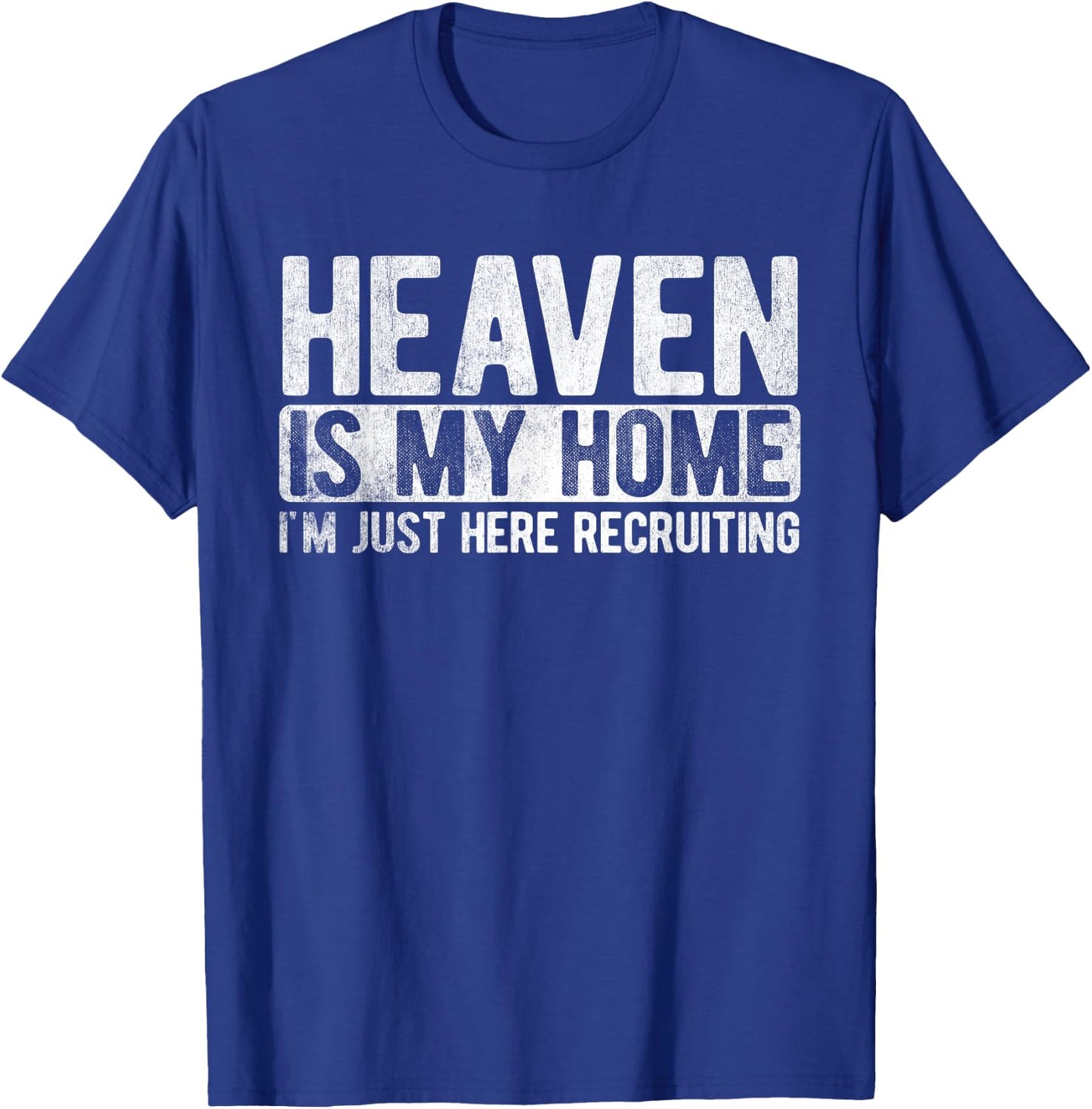 Heaven is My Home Christian Religious Jesus Small T-Shirt - T-Shirt | Royal