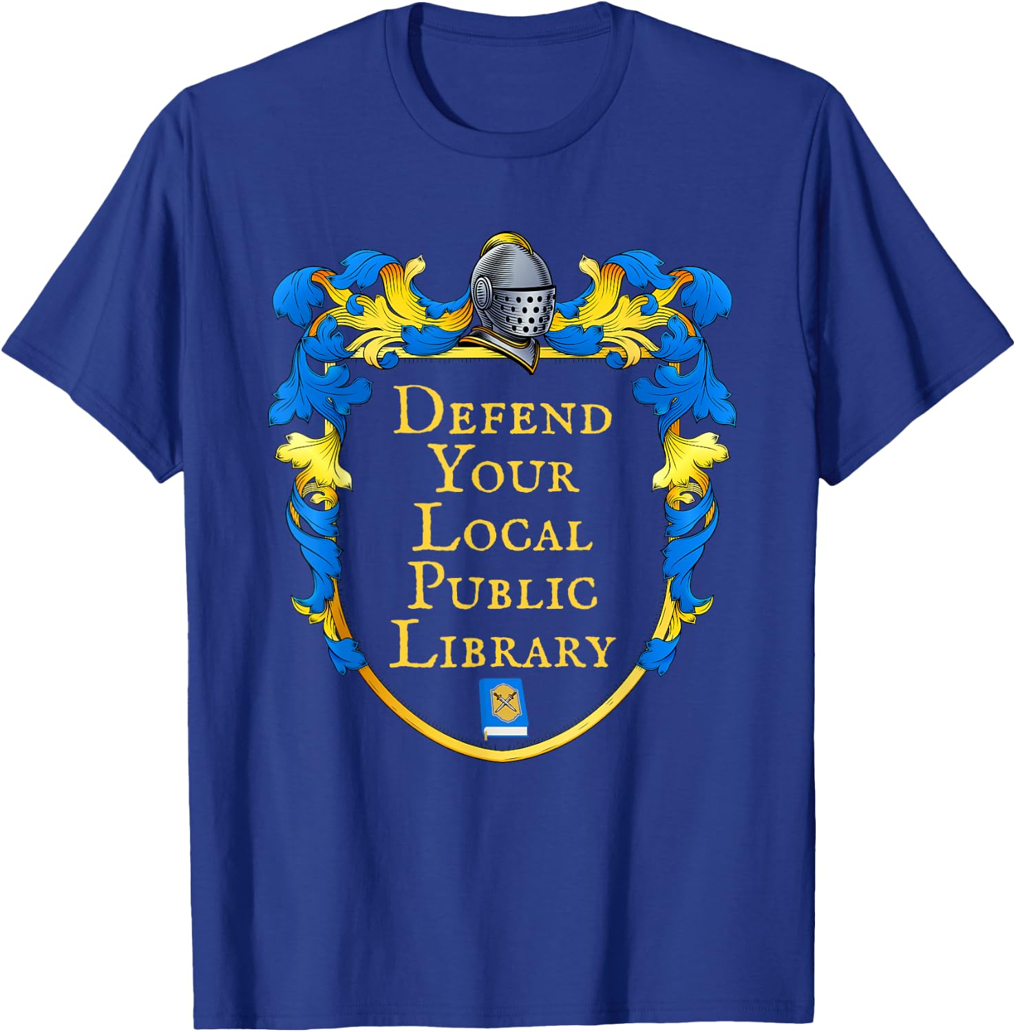 Defend Your Local Public Library T-Shirt - T-Shirt | Royal