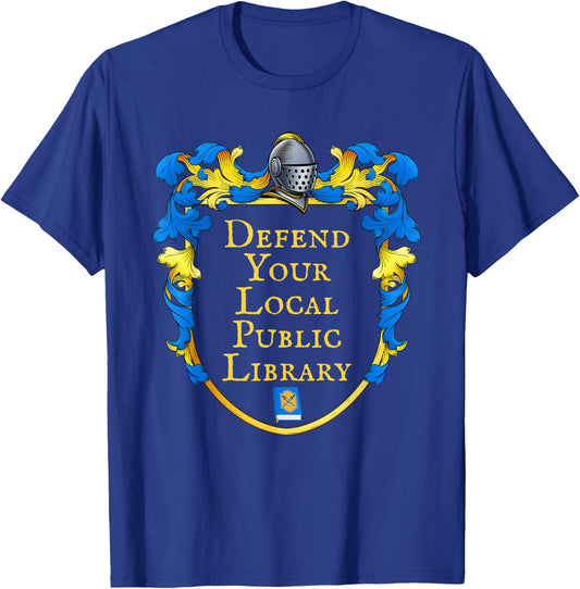 Defend Your Local Public Library T-Shirt - T-Shirt | Royal