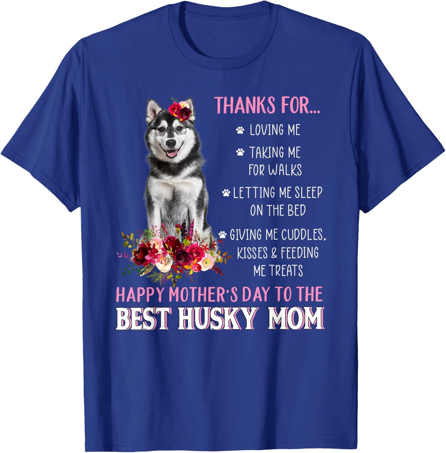 Floral Best Husky Mom Funny Dog Mom Lover Mother Day 2022 T-Shirt - T-Shirt | Royal