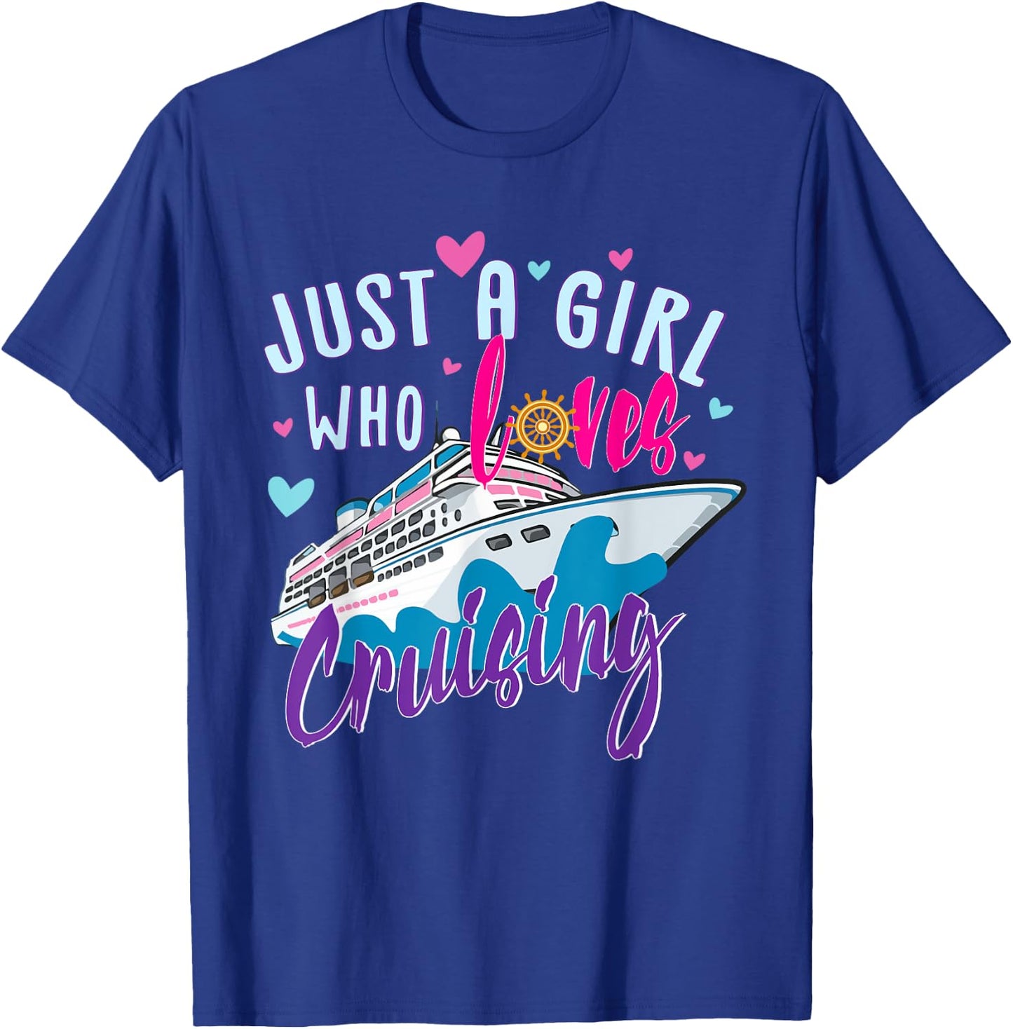 Just A Girl Who Loves Cruising Cruise Ship Summer Vacation T-Shirt - T-Shirt | Royal
