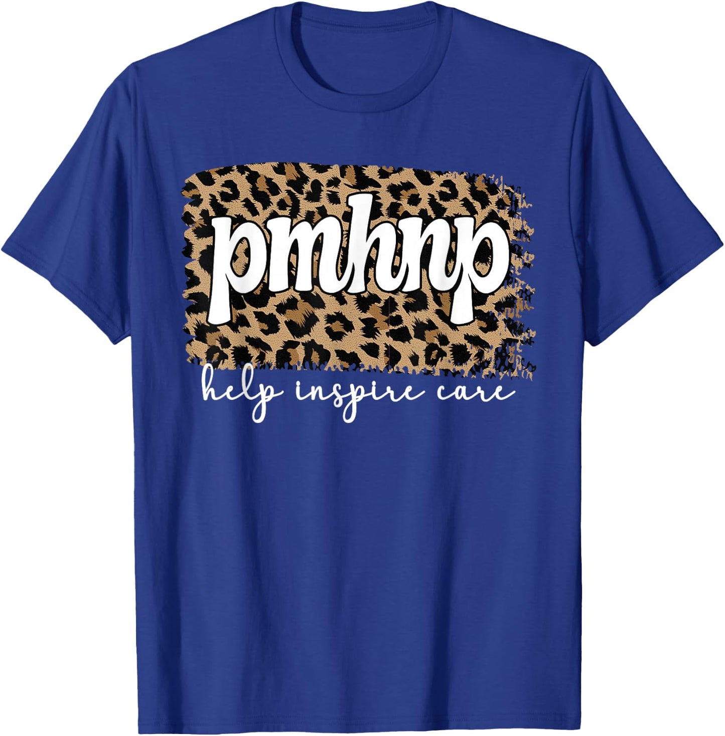 PMHNP Psychiatric Mental Health Nurse Practitioner T-Shirt - T-Shirt | Royal