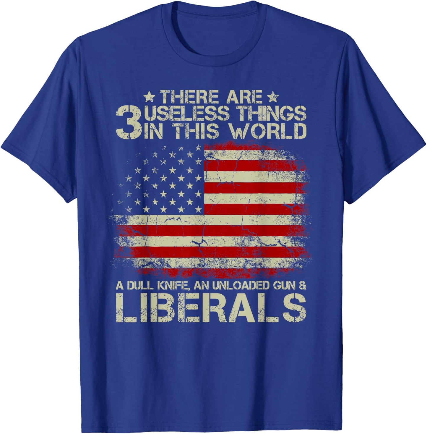 Vintage USA Flag There Are 3 Useless Things In This World Women Men T-Shirt - T-Shirt | Royal