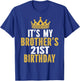 It's My Brother's 21st Birthday 21 Years Old Family Matching T-Shirt - T-Shirt | Royal