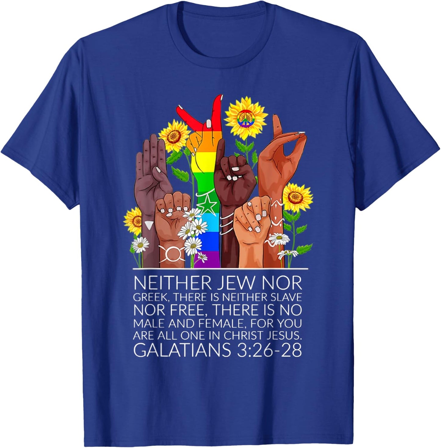Neither Jew Nor Greek There Is Neither Slave Nor Free T-Shirt - T-Shirt | Royal