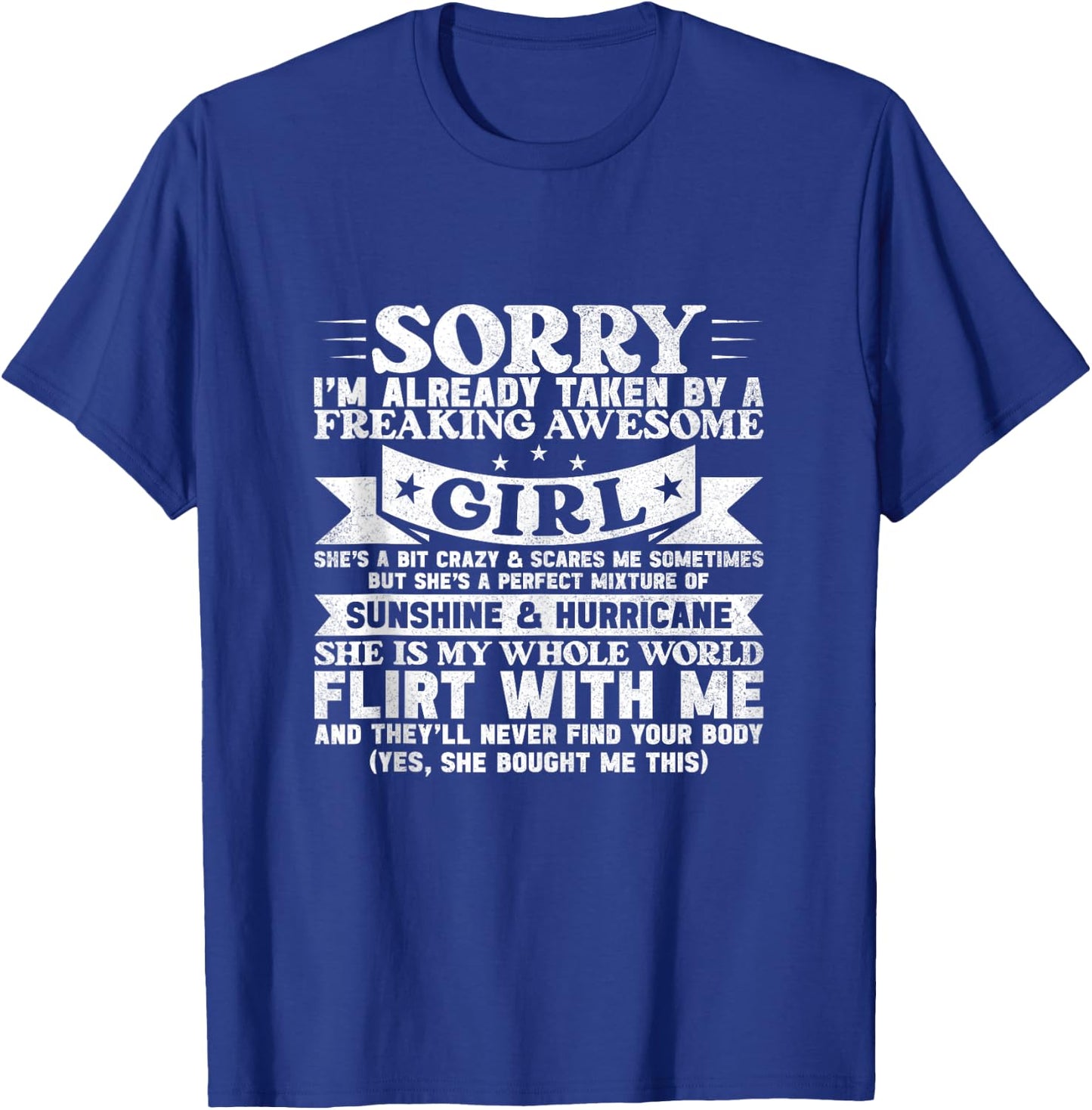 Sorry I'm Already Taken By Freaking Awesome Girl Boyfriend T-Shirt - T-Shirt | Royal