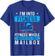 I'm Into Fitness Fitness Whole Package Into Your Mailbox T-Shirt - T-Shirt | Royal