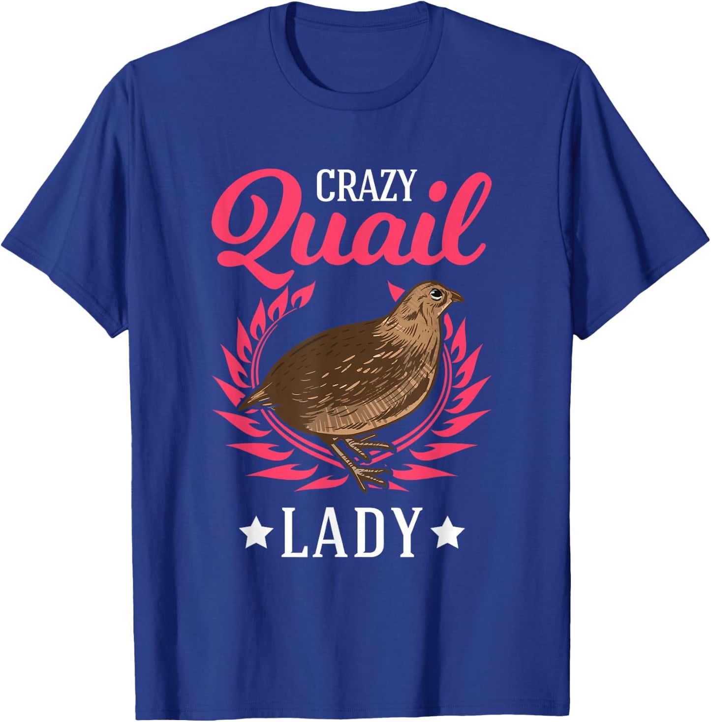 Quail Owner Clothes Crazy Quail Lady Women's Black Japanese Quail T-Shirt - T-Shirt | Royal