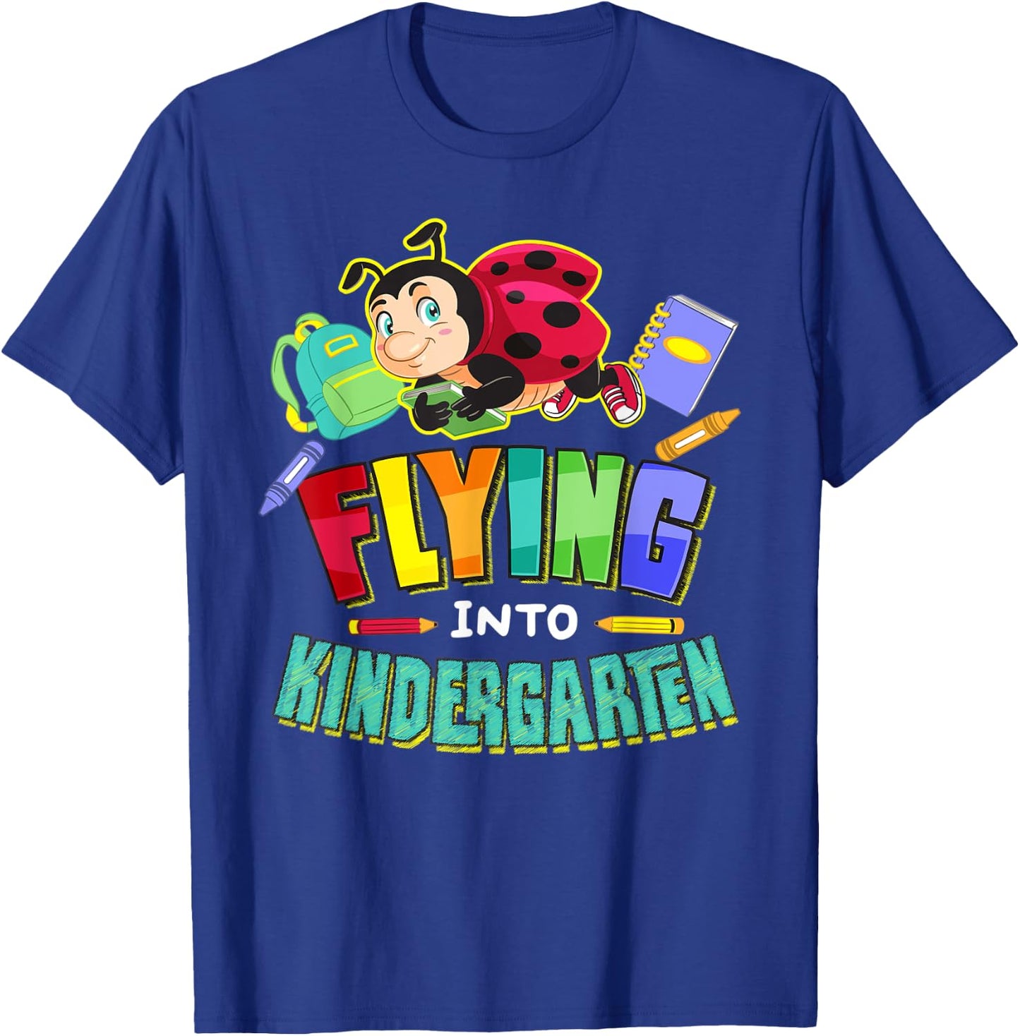 Flying Into Kindergarten Ladybug Back To School First Day T-Shirt - T-Shirt | Royal