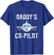 Daddys Copilot Toddler Dad Pilot In Training Daughter Son T-Shirt - T-Shirt | Royal