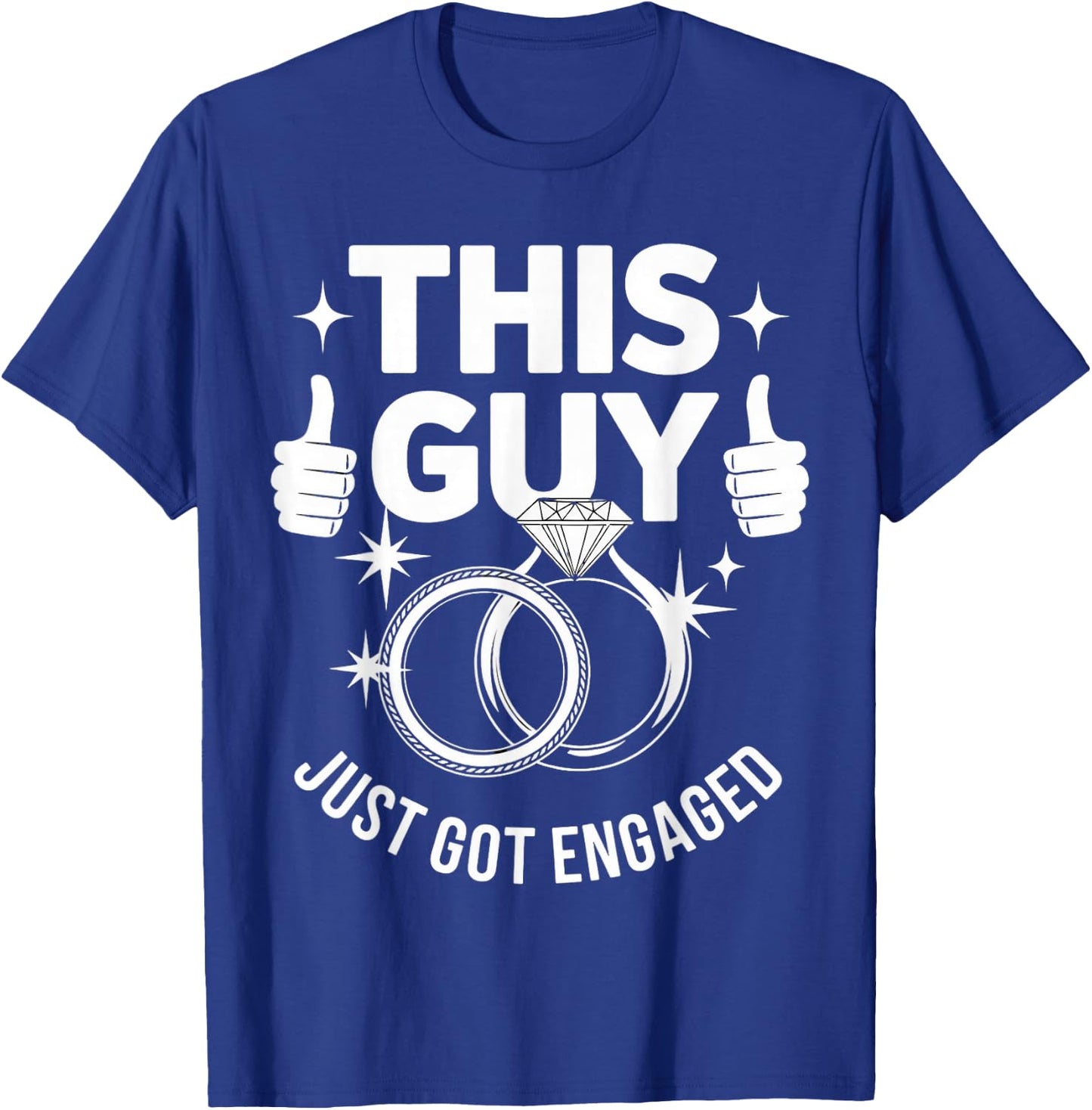 Just Got Engaged Fiancé Fiancee Couple Wedding Newly Engaged T-Shirt - T-Shirt | Royal