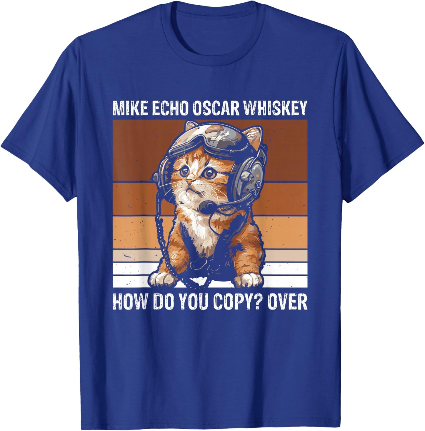 Pilot Cat Moew Aviation Language Mike Echo Oscar Whiskey How Do You Copy Over , Small, Black T-Shirt - T-Shirt | Royal