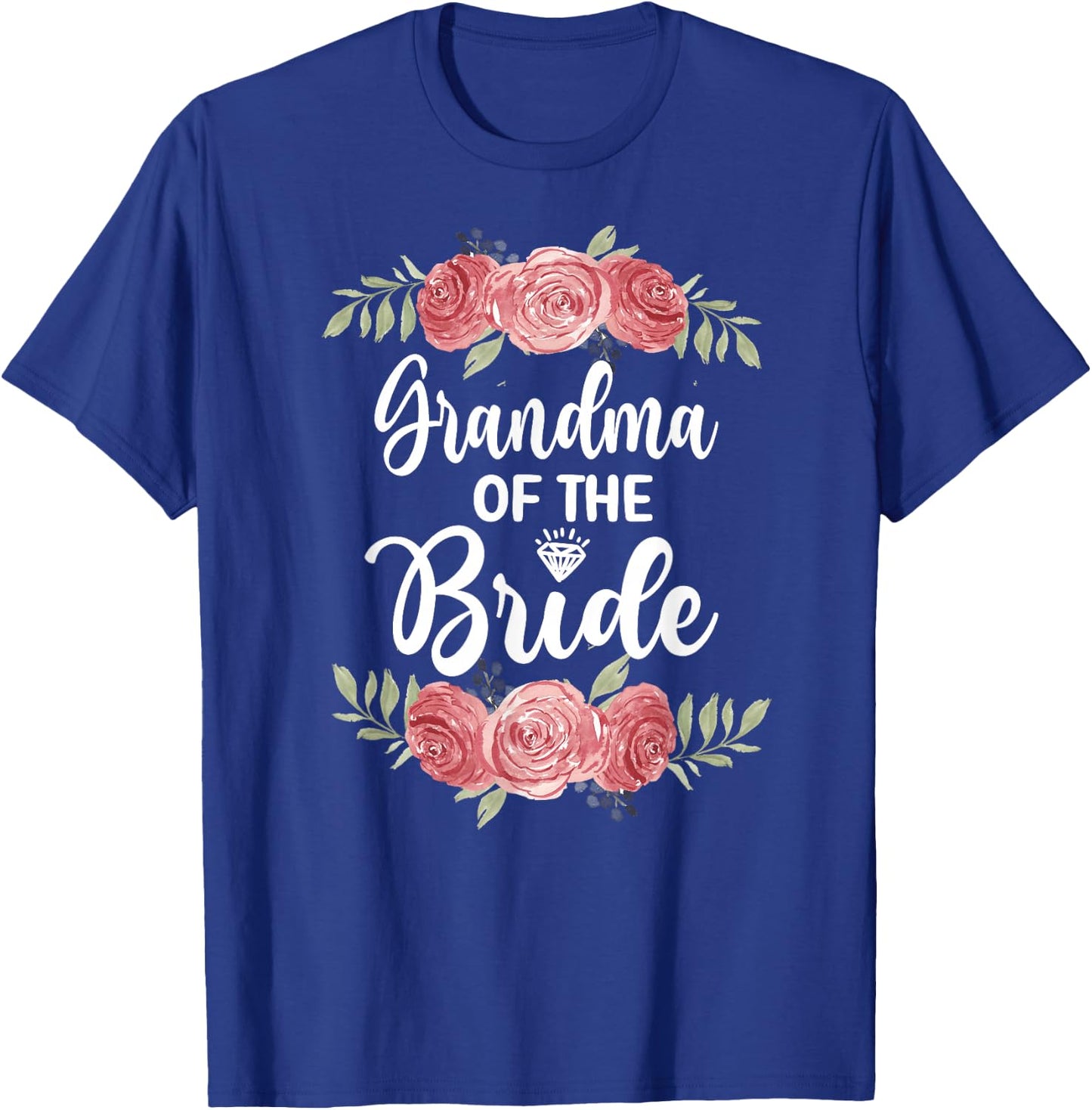 Grandma Of The Bride Bridal Shower Wedding Party T-Shirt - T-Shirt | Royal