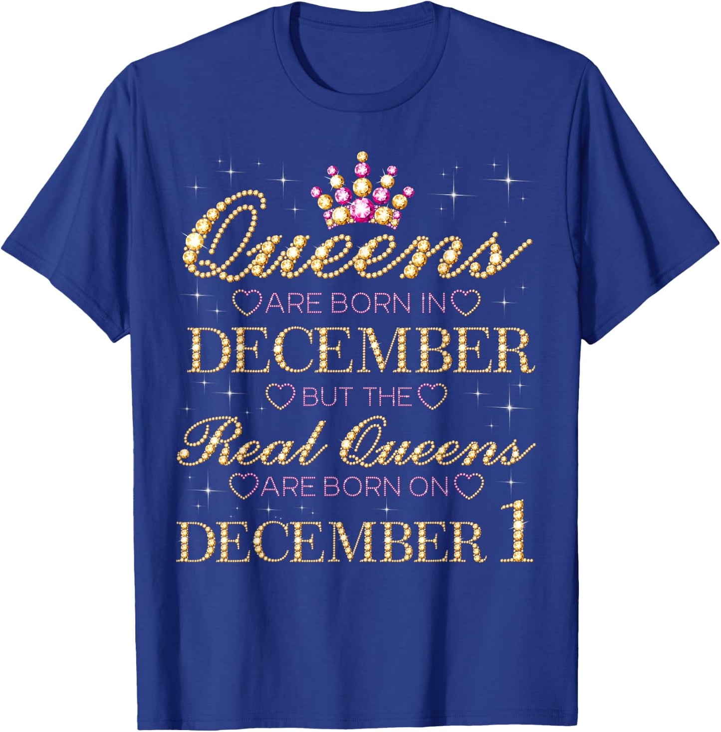 Real Queens Are Born On December 1, 1st December Birthday T-Shirt - T-Shirt | Royal