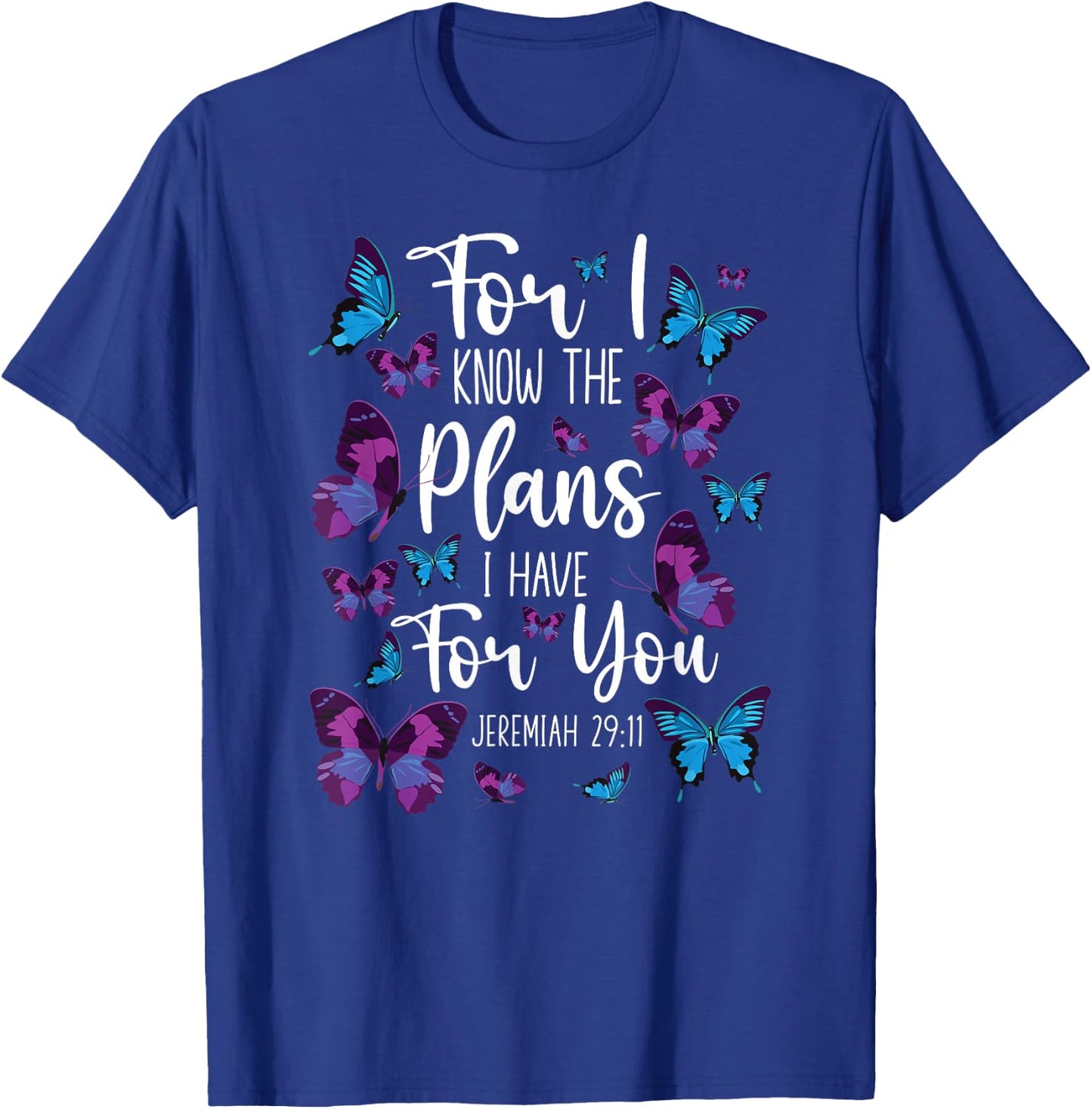 Christian Bible Verse Quote Butterfly Jeremiah 29:11 T-Shirt - T-Shirt | Royal