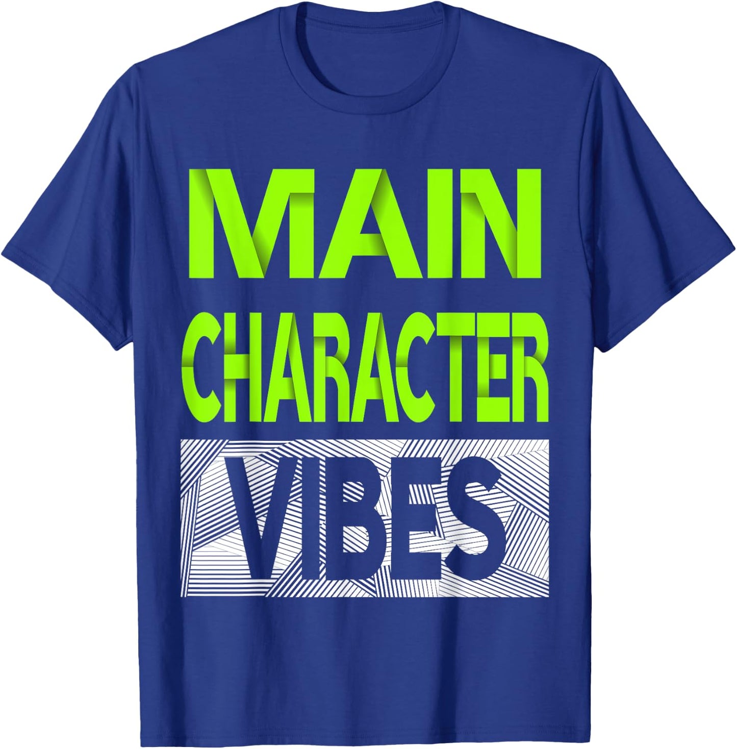 Main Character Vibes Green Color Graphic T-Shirt - T-Shirt | Royal