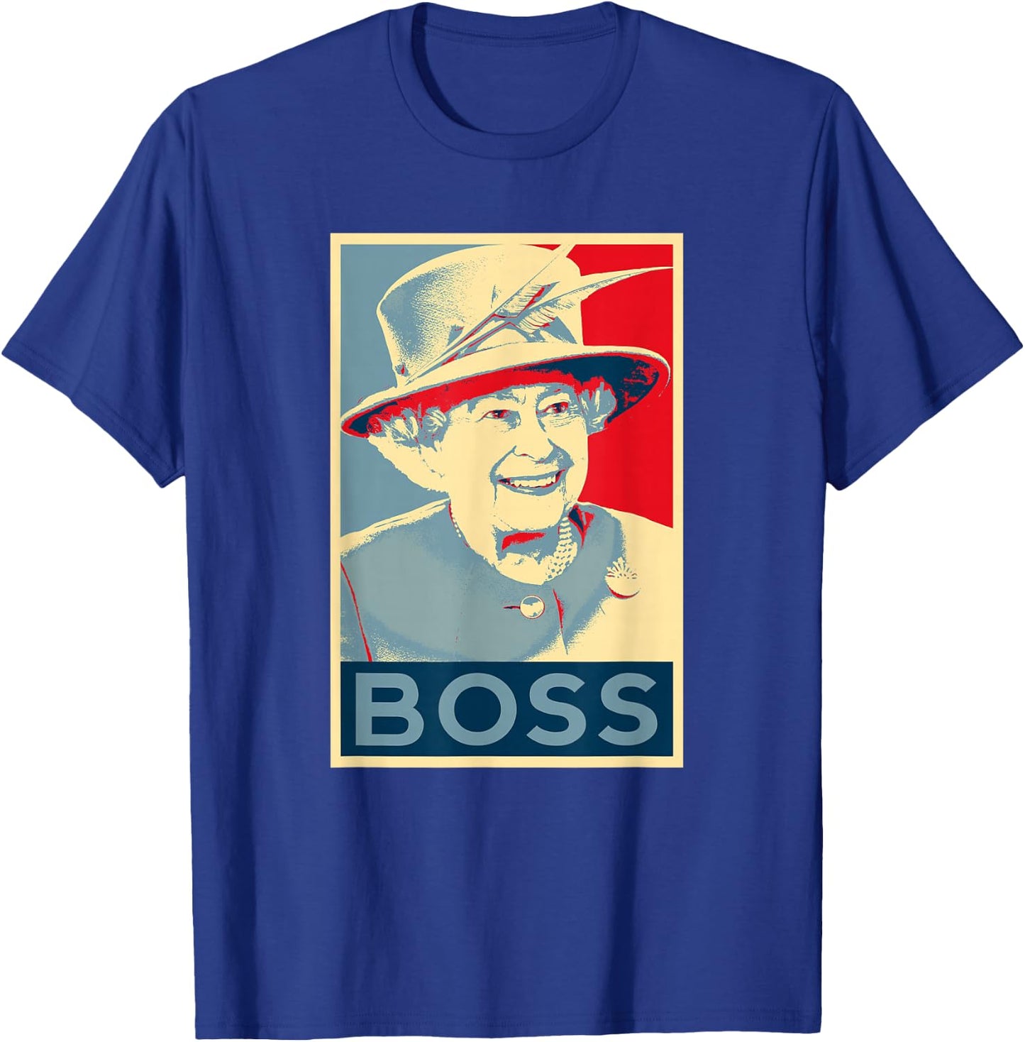 Elizabeth Boss Her Royal Highness Queen of England T-Shirt - T-Shirt | Royal