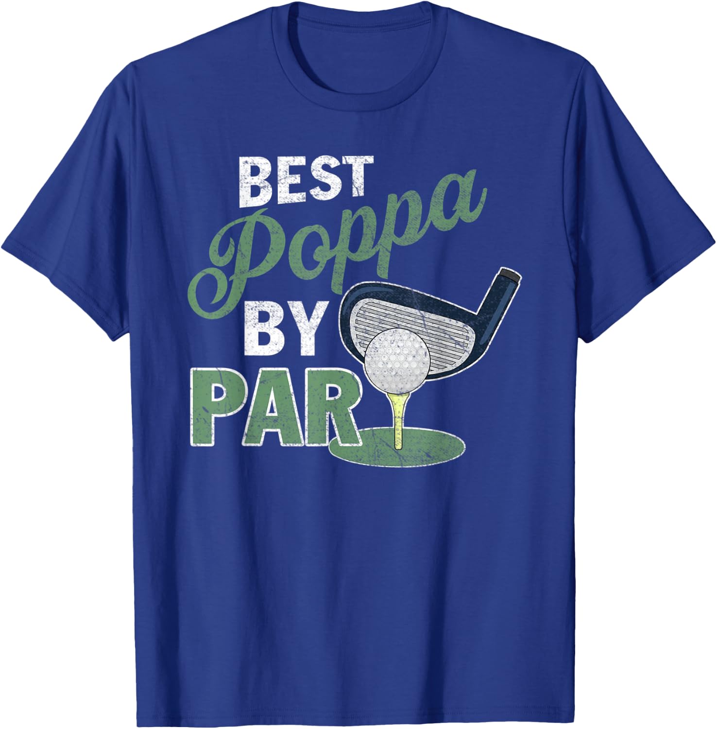 Funny Best Poppa By Par Father's Day Golf Lover Golfer T-Shirt - T-Shirt | Royal