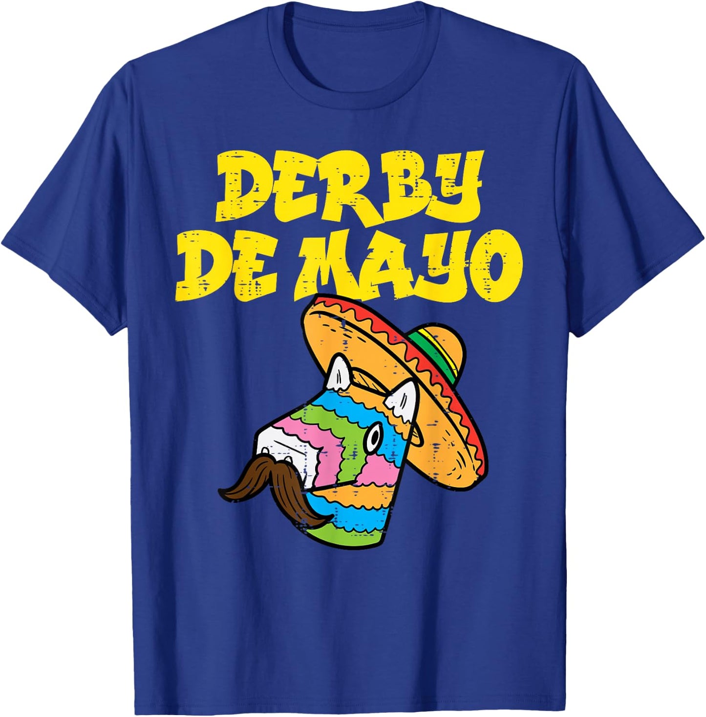 Derby De Mayo Pinata Cinco De Mayo Mexican Fiesta Party T-Shirt - T-Shirt | Royal
