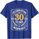 30th Wedding Anniversary Married 1996 2026 30 Years Marriage T-Shirt - T-Shirt | Royal