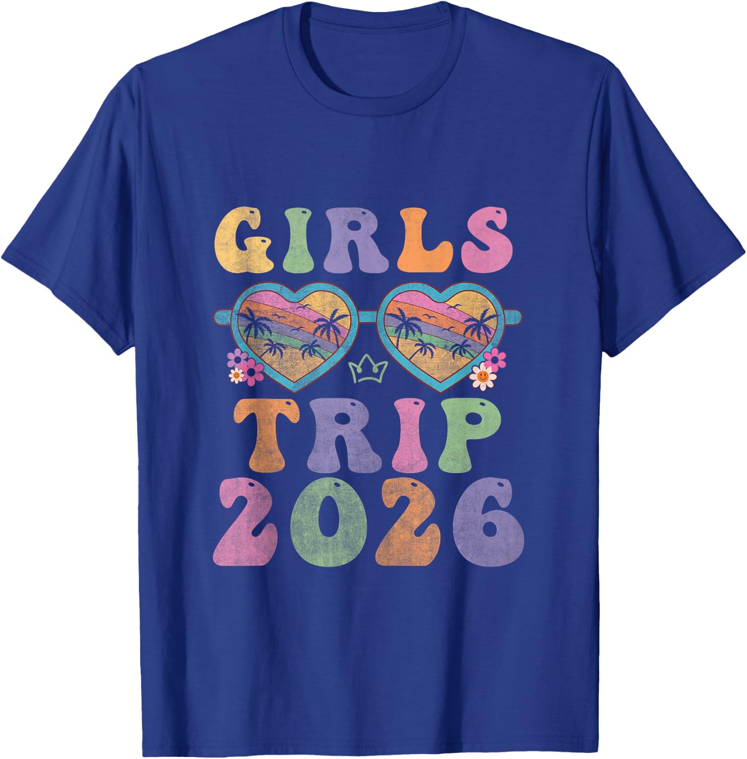 Girl's Trip 2026 Sisters Trip Summer Vacay Lover Road Trip T-Shirt - T-Shirt | Royal