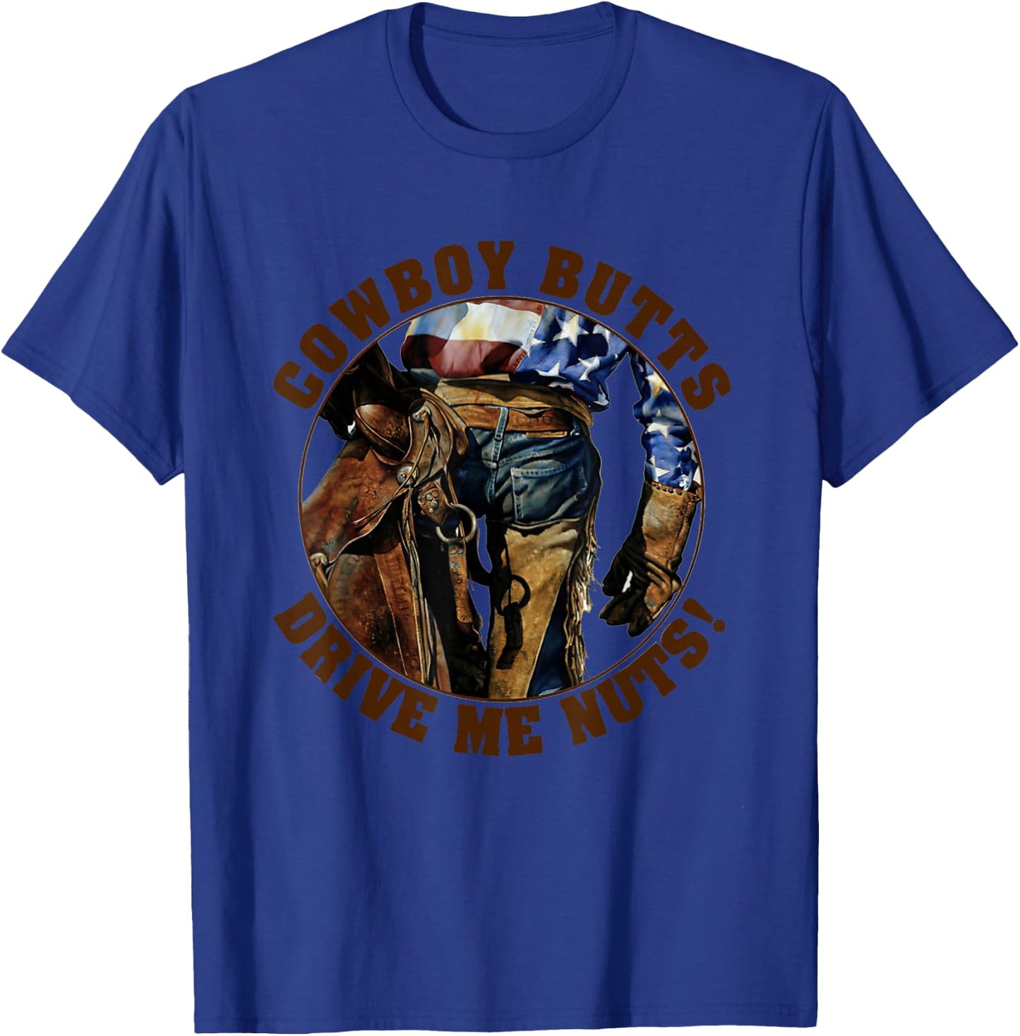 Cowboy Butts Drive Me Nuts Cute Country Cowgirl Western T-Shirt - T-Shirt | Royal