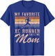 My Favorite Cross Country Runner Calls Me Mom - Running Girl T-Shirt - T-Shirt | Royal
