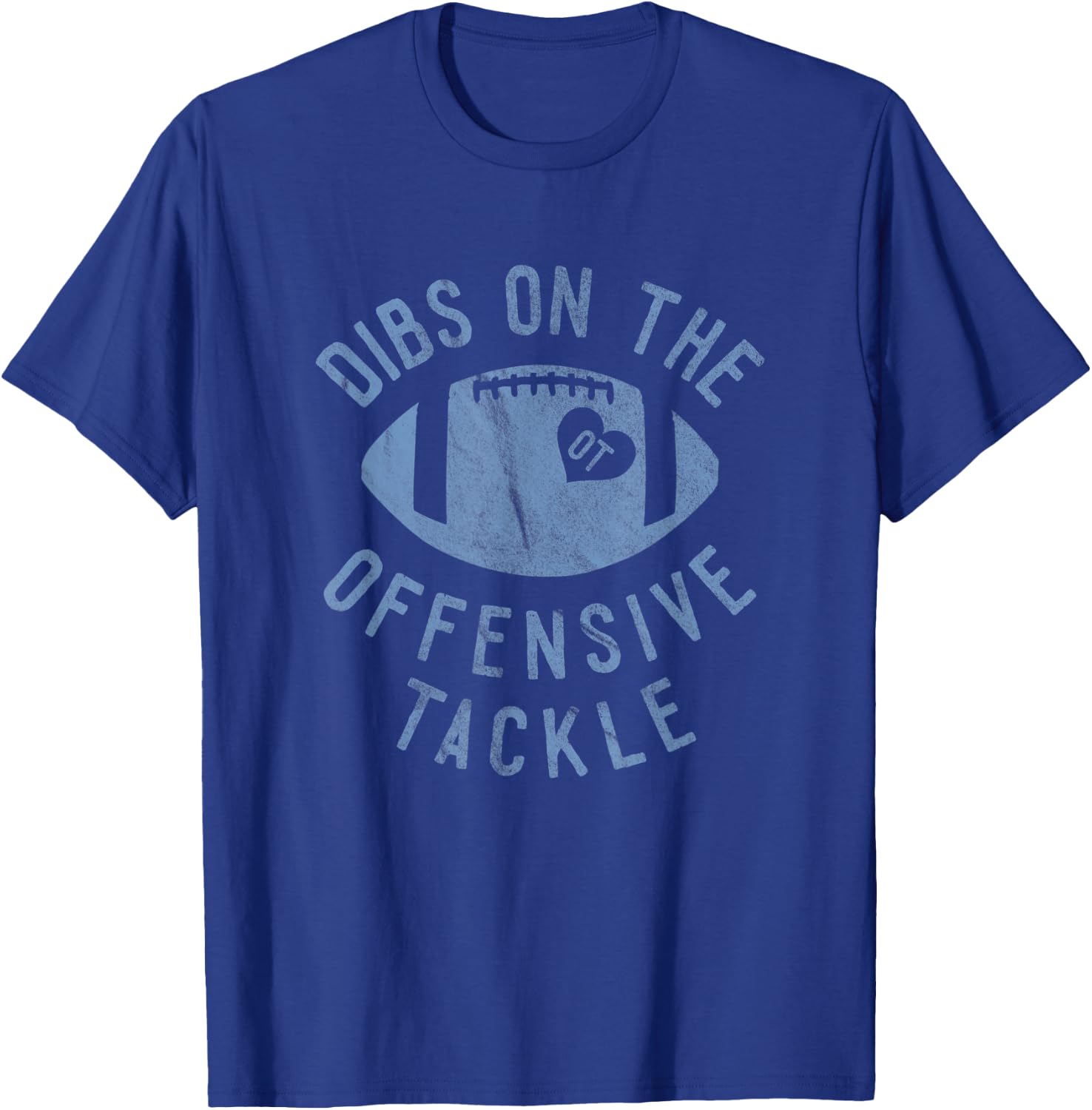 Dibs On The Offensive Tackle Funny Football Wife Girlfriend T-Shirt - T-Shirt | Royal
