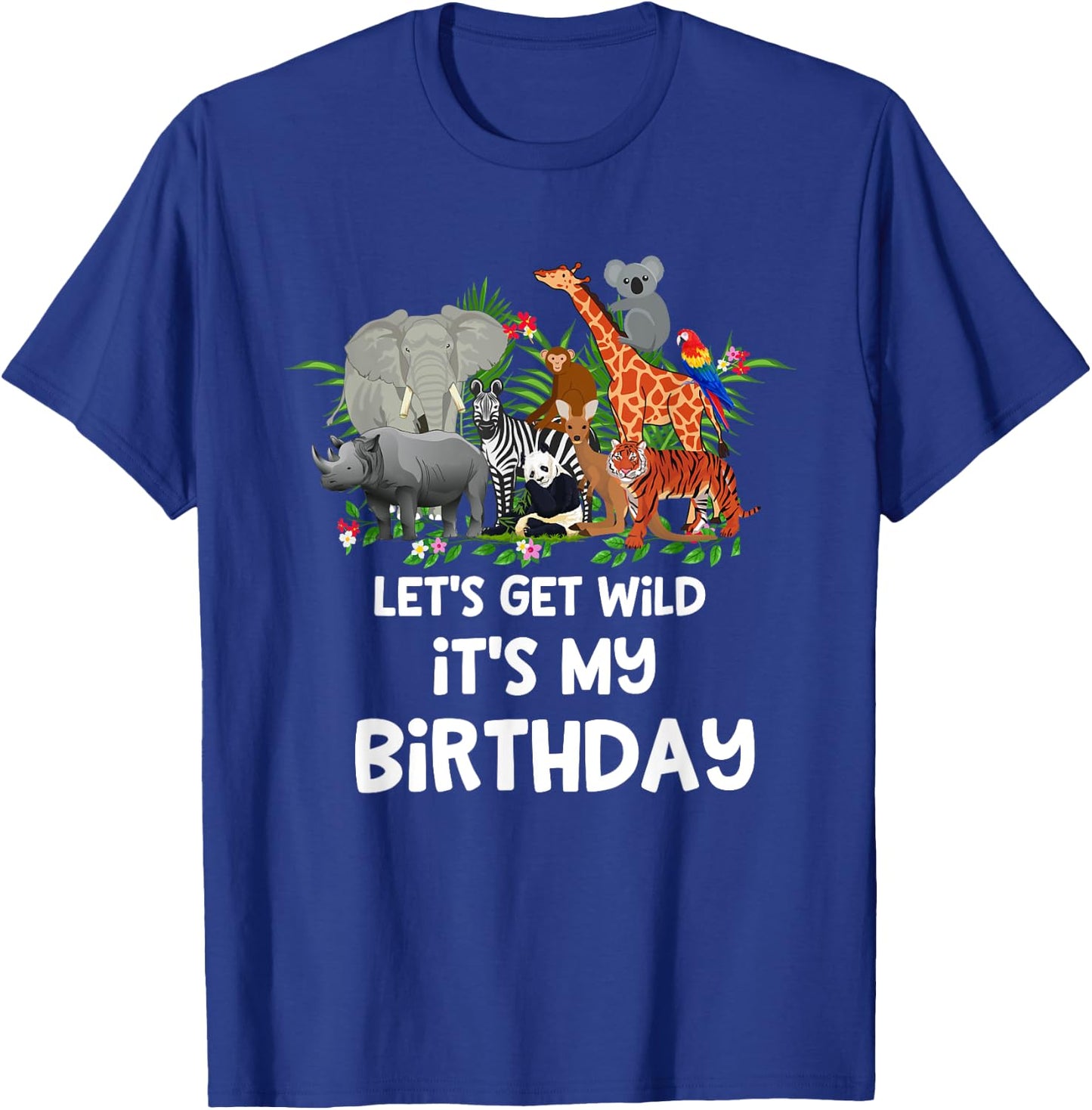Let's Get Wild It's My Birthday Zoo Birthday Party Animal T-Shirt - T-Shirt | Royal