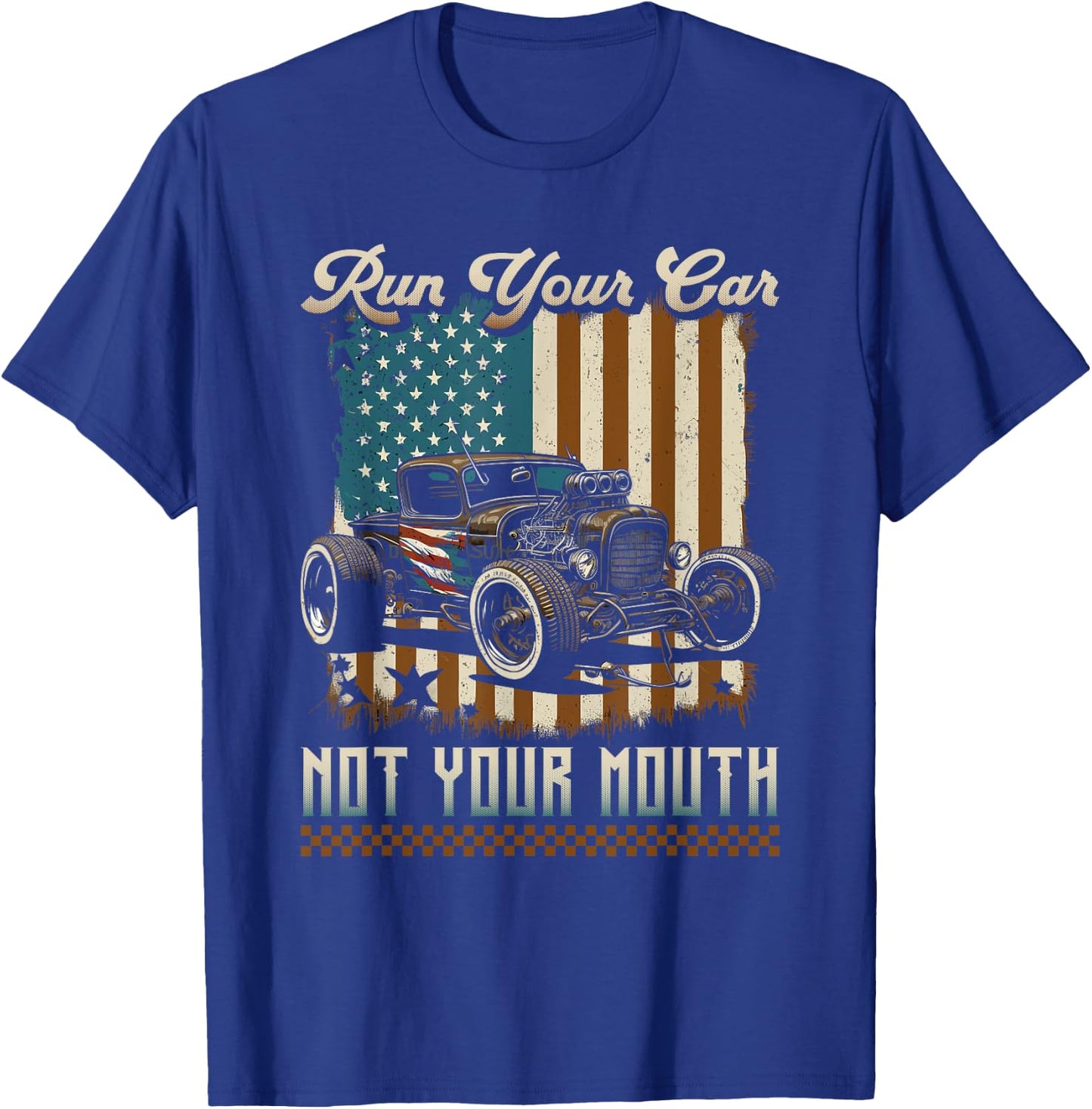 Hot Rod Racing American Flag, Run Your Car Patriotic Rat Rod Men T-Shirt - T-Shirt | Royal
