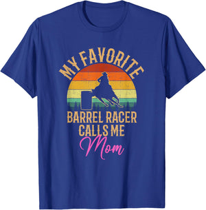 My Favorite Barrel Racer Calls Me Mom, barrel racing T-Shirt - T-Shirt | Royal