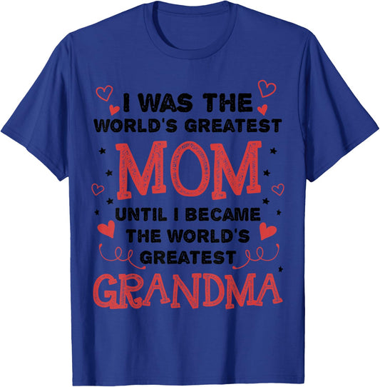 from Mom to World's Greatest Grandma T-Shirt - T-Shirt | Royal