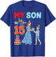 My Son is 15 Years Old Mother Happy 15th Birthday Boy Mommy T-Shirt - T-Shirt | Royal