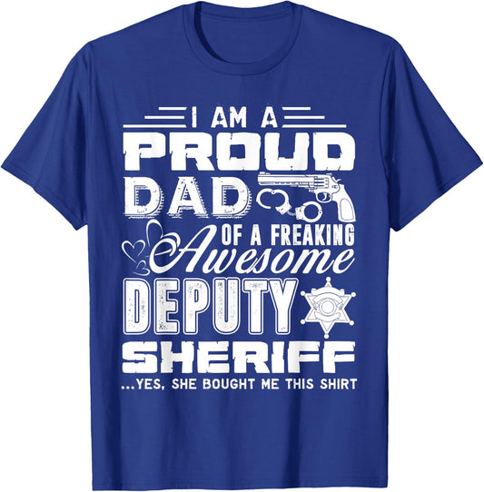 Deputy Sheriff Shirt - Proud Deputy Sheriff Dad Shirt T-Shirt - T-Shirt | Royal