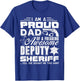 Deputy Sheriff Shirt - Proud Deputy Sheriff Dad Shirt T-Shirt - T-Shirt | Royal